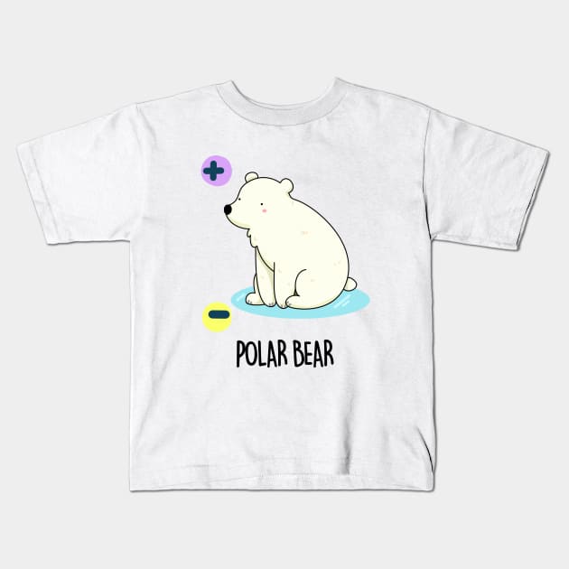 Polar Bear Cute Bear Pun Kids T-Shirt by punnybone